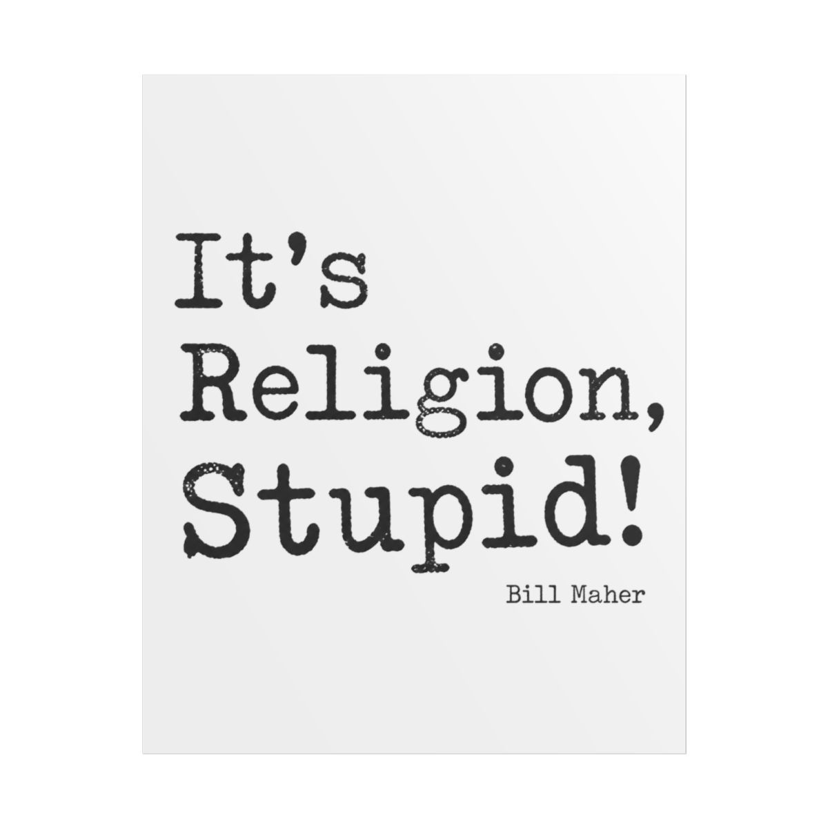 Bill Maher "Religion, Stupid!" Poster - Official Posters & Wall Art merchandise